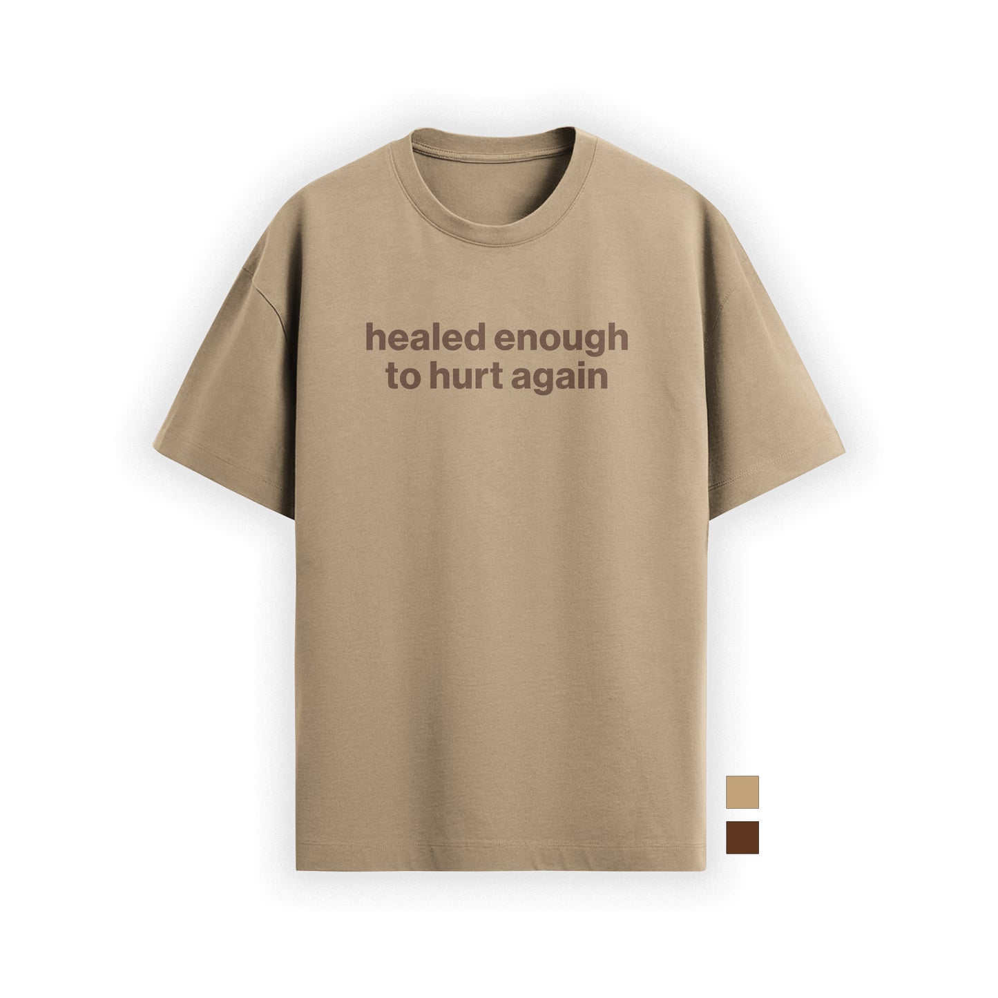 healed enough to hurt again tee