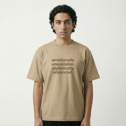 emotionally unavailable, stylistically advanced tee