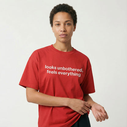 looks unbothered, feels everything tee